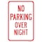 Signmission No Parking Overnight, Heavy-Gauge Aluminum Rust Proof Parking Sign, 12" x 18", A-1218-25016 A-1218-25016 - alternate 1